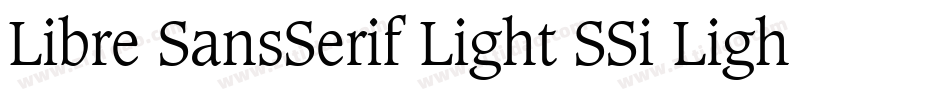 Libre SansSerif Light SSi Light字体转换